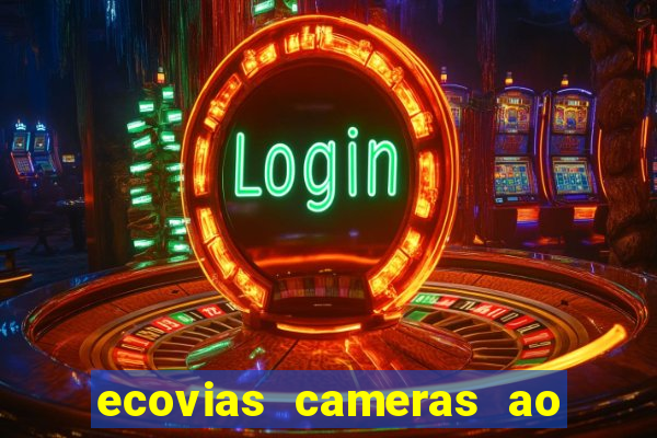 ecovias cameras ao vivo santos